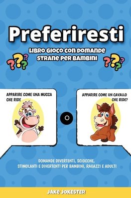 Preferiresti libro gioco con domande strane per bambini