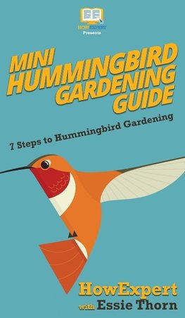 Mini Hummingbird Gardening Guide
