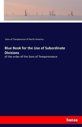 Blue Book for the Use of Subordinate Divisions