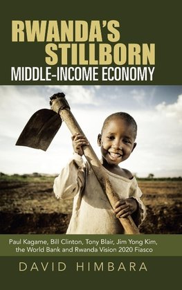Rwanda's Stillborn Middle-Income Economy