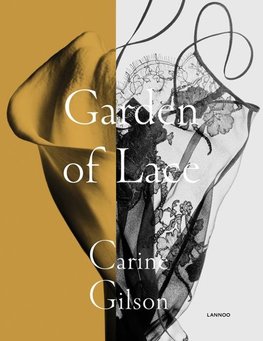 Garden of Lace. Carine Gilson