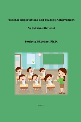 Teacher Expectations and Student Achievement