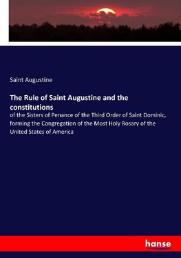 The Rule of Saint Augustine and the constitutions