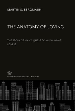 The Anatomy of Loving