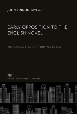 Early Opposition to the English Novel