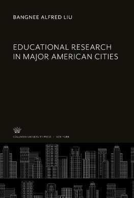 Educational Research in Major American Cities