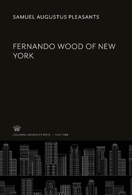 Fernando Wood of New York