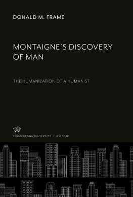 Montaigne'S Discovery of Man