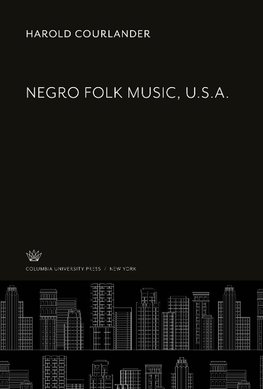 Negro Folk Music, U.S.A.