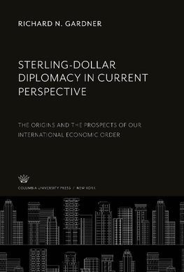 Sterling-Dollar Diplomacy in Current Perspective