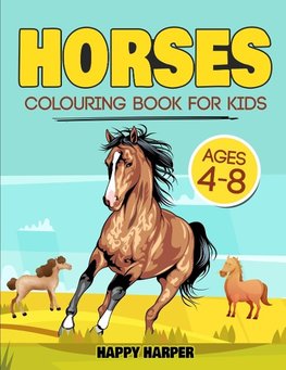 Horses Colouring Book For Kids Ages 4-8