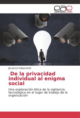 De la privacidad individual al enigma social