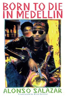 Born To Die in Medellin