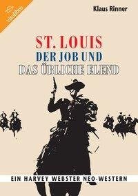 St. Louis, der Job und das übliche Elend