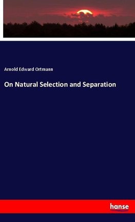 On Natural Selection and Separation