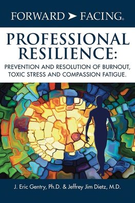 Forward-Facing® Professional Resilience