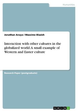 Interaction with other cultures in the globalized world. A small example of Western and Easter culture