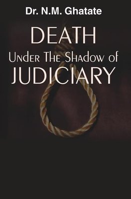 DEATH UNDER THE SHADOW OF JUDICIARY