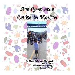 Ava Goes on a Cruise to Mexico