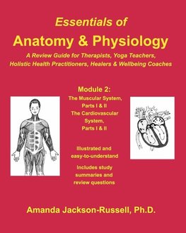 Essentials of Anatomy and Physiology - A Review Guide - Module 2