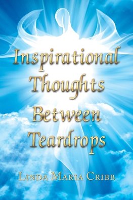 Inspirational   Thoughts   Between   Teardrops