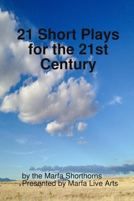 21 Short Plays for the 21st Century