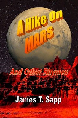 A Hike On Mars and Other Rhymes