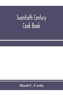 Twentieth century cook book