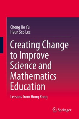 Creating Change to Improve Science and Mathematics Education