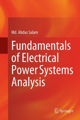 Fundamentals of Electrical Power Systems Analysis