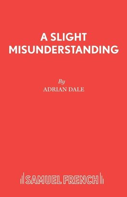 A Slight Misunderstanding