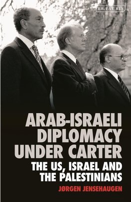 Arab-Israeli Diplomacy under Carter