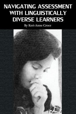Navigating Assessment with Linguistically Diverse Learners