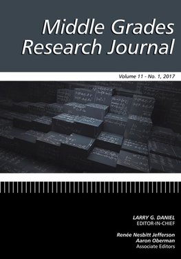 Middle Grades Research Journal Vol 11 No 1 2017