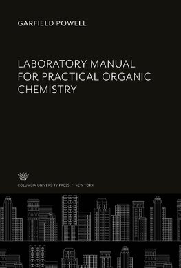 Laboratory Manual for Practical Organic Chemistry