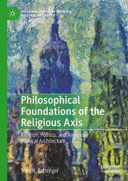 Philosophical Foundations of the Religious Axis