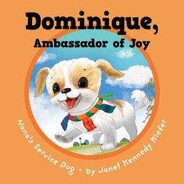 Dominique, Ambassador of Joy