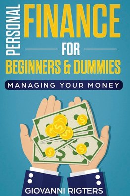 Personal Finance for Beginners & Dummies