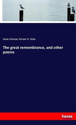 The great remembrance, and other poems