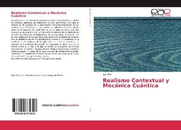 Realismo Contextual y Mecánica Cuántica