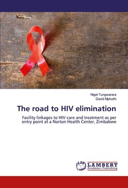 The road to HIV elimination
