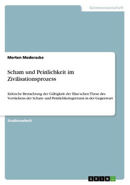 Scham und Peinlichkeit im Zivilisationsprozess
