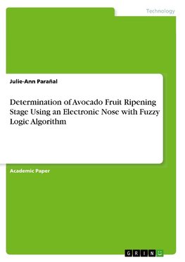 Determination of Avocado Fruit Ripening Stage Using an Electronic Nose with Fuzzy Logic Algorithm