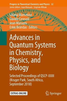 Advances in Quantum Systems in Chemistry, Physics, and Biology