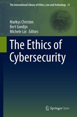 The Ethics of Cybersecurity