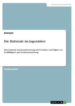 Die Haftstrafe im Jugendalter