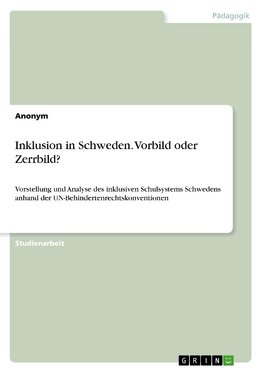 Inklusion in Schweden. Vorbild oder Zerrbild?