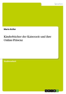 Kinderbücher der Kaiserzeit und ihre Online-Präsenz
