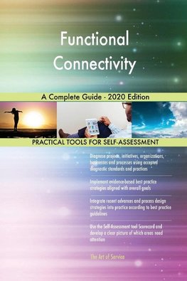 Functional Connectivity A Complete Guide - 2020 Edition