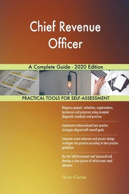 Chief Revenue Officer A Complete Guide - 2020 Edition